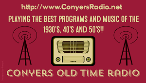 Conyers Georgia Streaming Old Time Radio